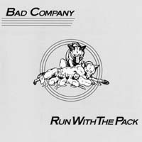 Bad Company - Run With the Pack